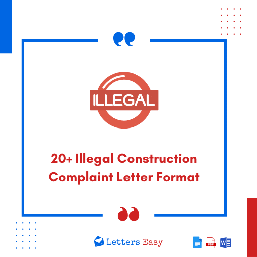 20+ Illegal Construction Complaint Letter Format, How to File, Samples