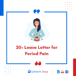 20+ Leave Letter for Period Pain - Sample, Email Templates, Phrases