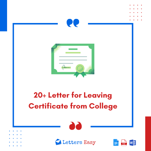 20+ Letter for Leaving Certificate from College - Format & Samples