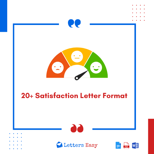 20+ Satisfaction Letter Format - How to Start, Examples, Phrases