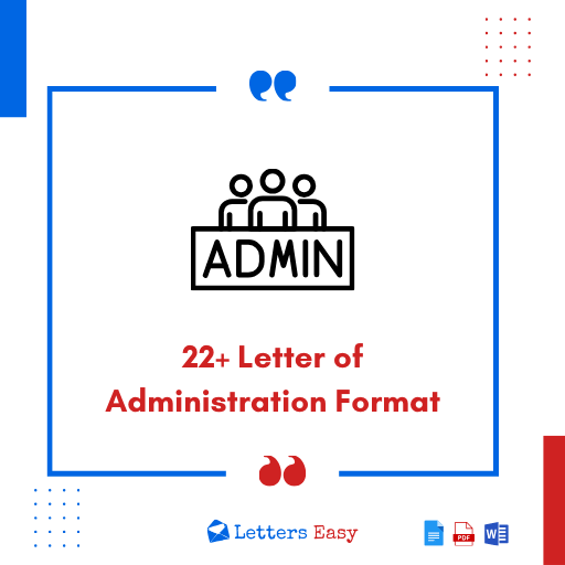 22+ Letter of Administration Format - Samples, How to Write, Key Tips