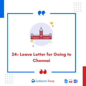 24+ Leave Letter for Going to Chennai - Writing Tips & Samples
