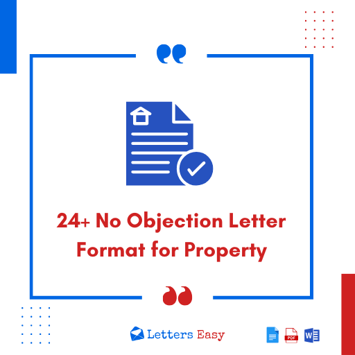 24+ No Objection Letter Format for Property - What To Write, Examples
