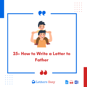25+ How to Write a Letter to Father - Check Format & Examples