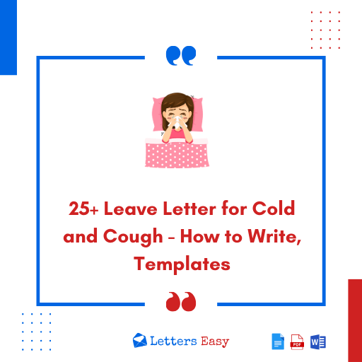25+ Leave Letter for Cold and Cough - How to Write, Templates