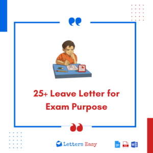 25+ Leave Letter for Exam Purpose - Format and Different Examples