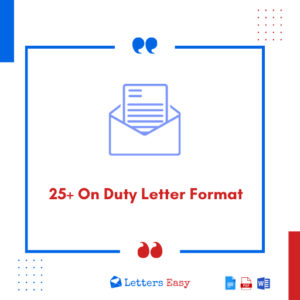 25+ On Duty Letter Format - Check Examples, Tips, Email Ideas