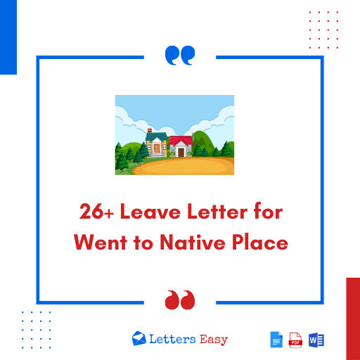 26+ Leave Letter for Went to Native Place - Wording Ideas, Templates ...