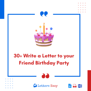 30+ Write a Letter to your Friend Birthday Party - Tips, Templates