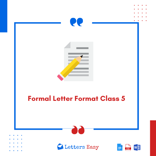 Formal Letter Format Class 5 - Check 10+ Templates, Writing Tips