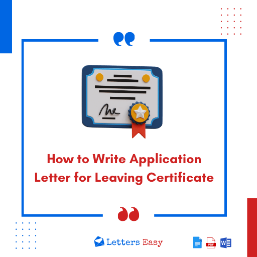 How to Write Application Letter for Leaving Certificate - 16+ Examples