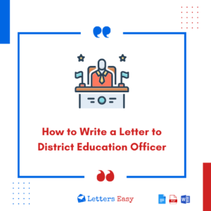 How to Write a Letter to District Education Officer - 18+ Templates