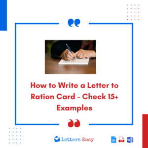 How to Write a Letter to Ration Card - Check 15+ Examples