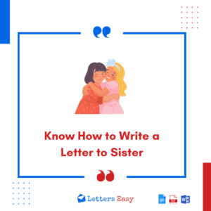Know How to Write a Letter to Sister - 10+ Examples & Tips