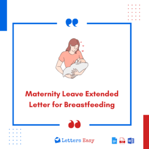 Maternity Leave Extended Letter for Breastfeeding - Check 12+ Examples