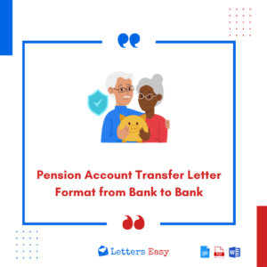 Pension Account Transfer Letter Format from Bank to Bank - 13+ Samples