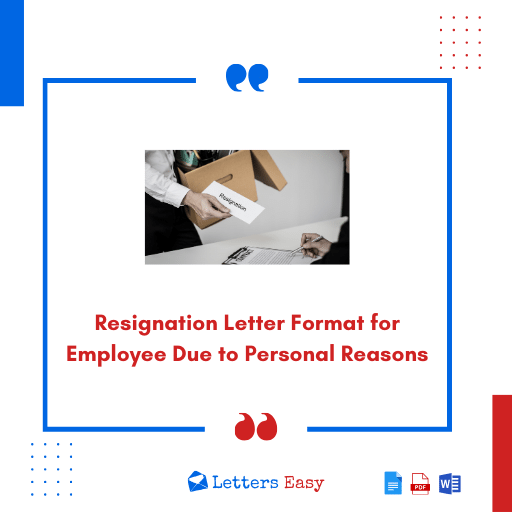 Resignation Letter Format for Employee Due to Personal Reasons - 14+ Examples