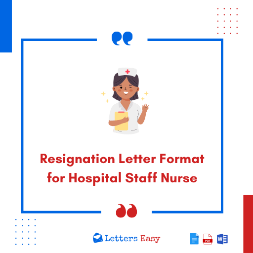 Resignation Letter Format for Hospital Staff Nurse - 16+ Examples