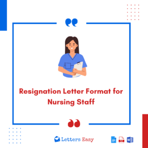 Resignation Letter Format for Nursing Staff - 14+ Templates