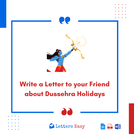 Write a Letter to your Friend about Dussehra Holidays - 17+ Examples