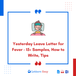 Yesterday Leave Letter for Fever - 15+ Samples, How to Write, Tips